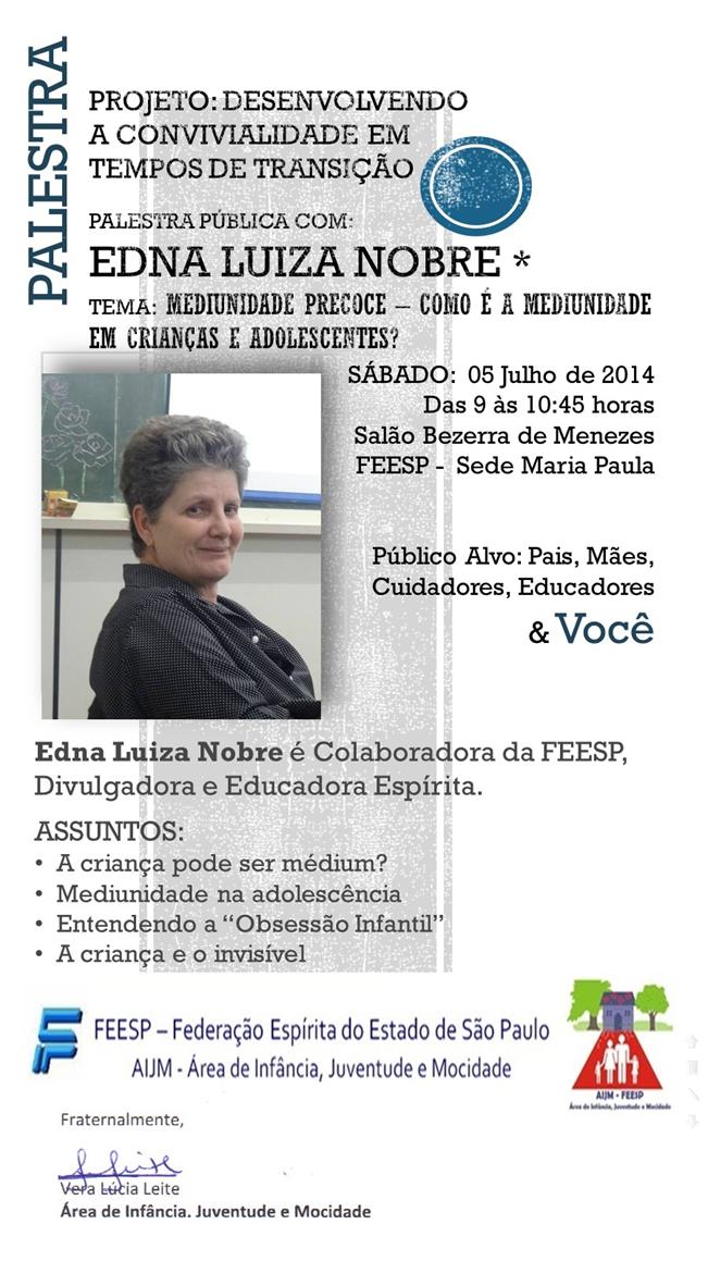 CARTAZ - PALESTRA PARA OS PAIS - 05 DE JULHO 2014 -EDNA NOBRE - MEDIUNIDADE EM CRIANAS VERSO APROVADO PELA EXPOSITORA.jpg