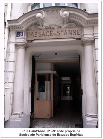 Passagem à Rua Saint'Anne: sede própria da Sociedade Parisiense de Estudos Espíritas