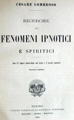 Csar Lombroso - Fenomeni Ipnotici e Spiritice