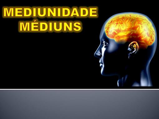 A imagem pode conter: texto que diz "MEDIUNIDADE M‰DIUNS"