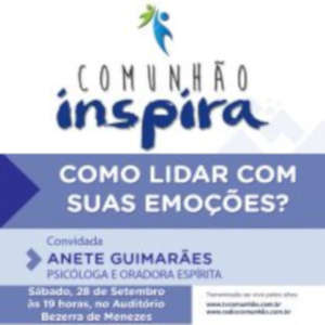 http://acscomunhao.enviodemkt.com.br/messageimages/1098111531635475/157027950240112300/comunhao_inspira_lidar_com_emocoes.jpg