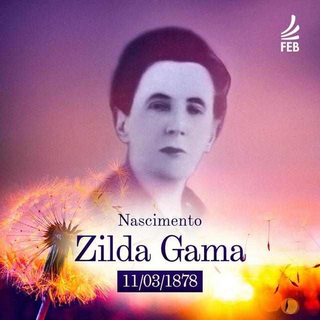 https://www.febnet.org.br/portal/wp-content/uploads/2020/03/Efemerides-Espirita-Zilda-Gama.png