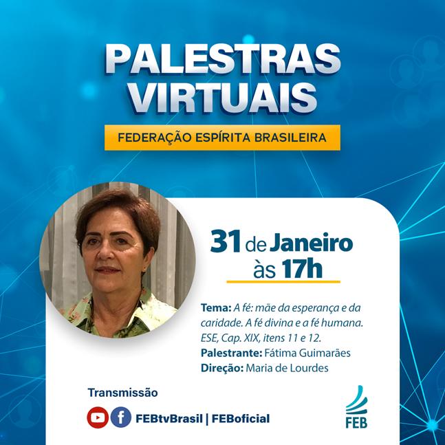 https://www.febnet.org.br/portal/wp-content/uploads/2020/12/FATIMA-PALESTRAS-VIRTUAIS_post.jpg