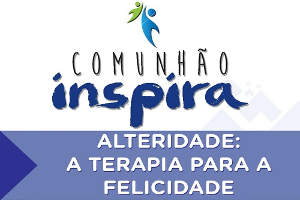 http://acscomunhao.enviodemkt.com.br/messageimages/1098111531635475/154604118755559200/comunhaoinspiraalteridade.jpg