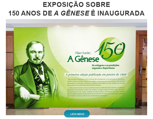 http://www.febnet.org.br/wp-content/themes/portalfeb-grid/emails/boletim/2018-03-01/images/Exposio-150-anos-de-A-Gnese.jpg