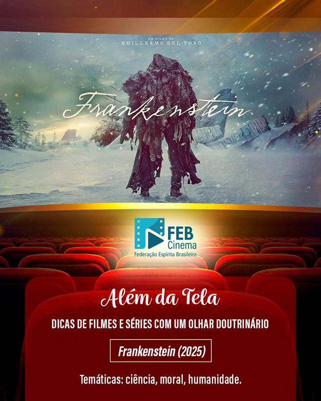 https://www.febnet.org.br/portal/wp-content/uploads/2026/02/ALEM-DA-TELA-Frankenstein-2025.jpg